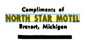 North Star Motel (Brevort Motel) - Nov 1957 (newer photo)